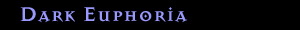 Dark Euphoria
